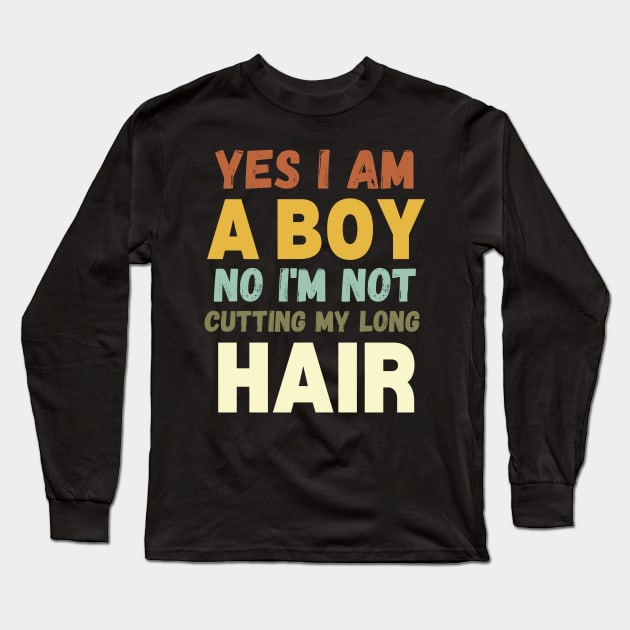 Funny Yes I Am A Boy No I'm Not Cutting My Long Hair Retro Sunset Long Sleeve T-Shirt by WassilArt